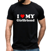 I Love My Girlfriend T-shirt Funny Gift for Boyfriend BF Valentines Couples Top